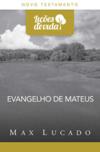 Evangelho De Mateus – Coleção Lições De Vida