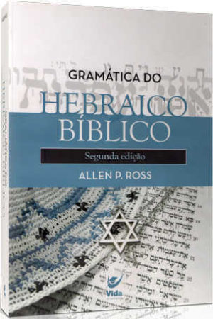 Gramática do Hebraico Bíblico - 2ª Edição