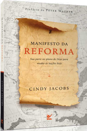 Manifesto da Reforma-Sua parte no plano de Deus para mudar as nações hoje