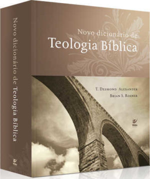 Novo Dicionário de Teologia Bíblica (CAPA DURA)