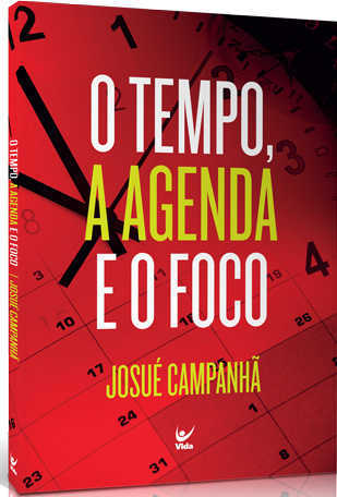 O Tempo, A Agenda E O Foco