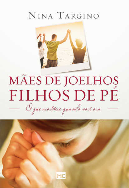 Maes De Joelhos, Filhos De Pe