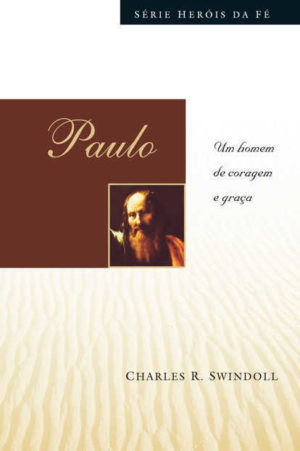 Paulo – Série Heróis Da Fé
