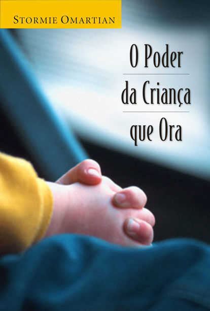 O Poder Da Crianca Que Ora