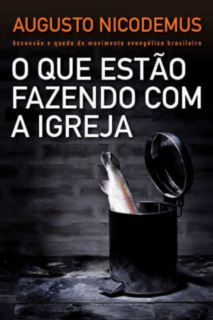 O Que Estao Fazendo Com A Igreja