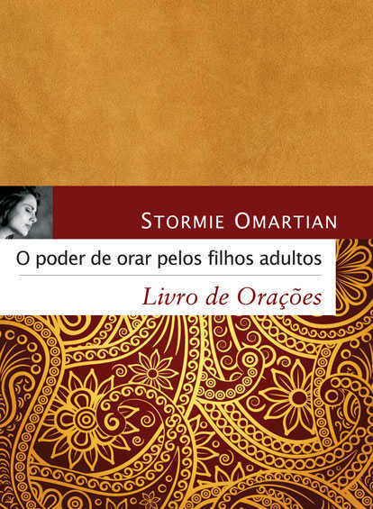 O Poder De Orar Pelos Filhos Adultos – Livro De Oração