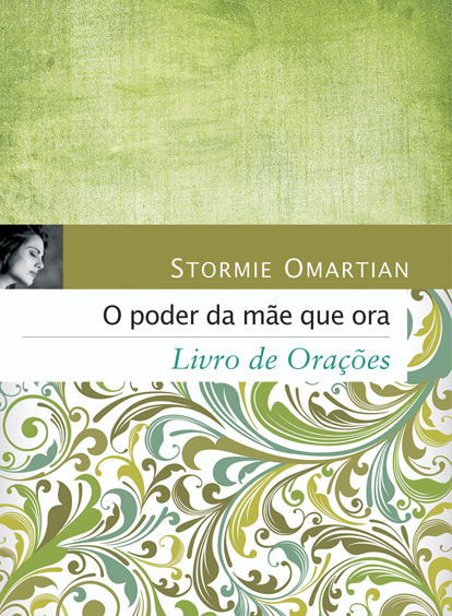 O Poder Da Mae Que Ora Livro De Orações