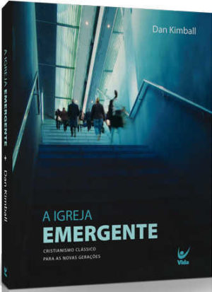 Igreja emergente, A