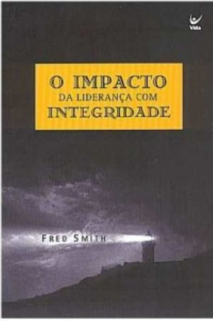 Impacto da liderança com integridade, O