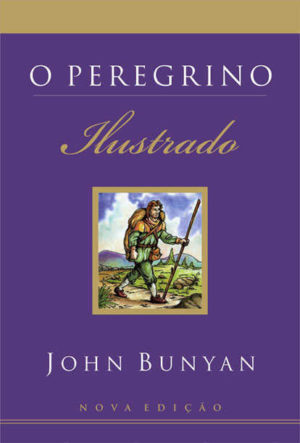 O Peregrino Ilustrado (2.Edição)