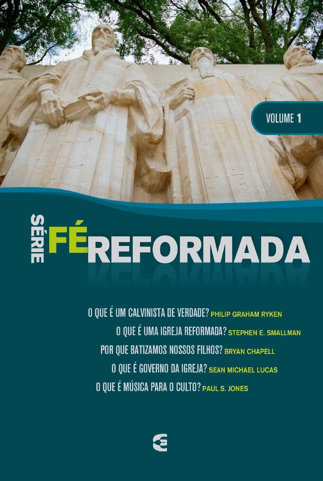 Série Fé Reformada – Vol. 1