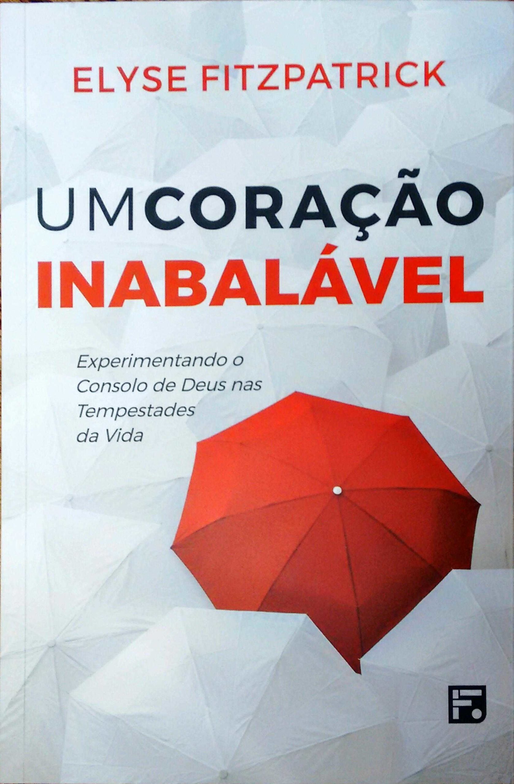 Um Coração Inabalável