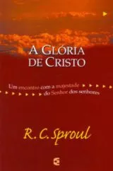 A Glória De Cristo