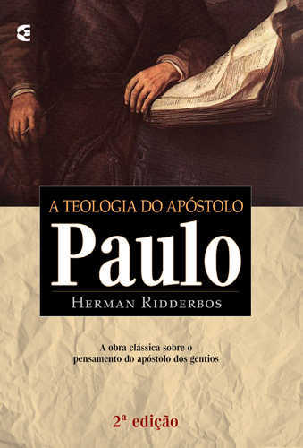 A Teologia Do Apóstolo Paulo