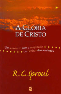 A Glória De Cristo