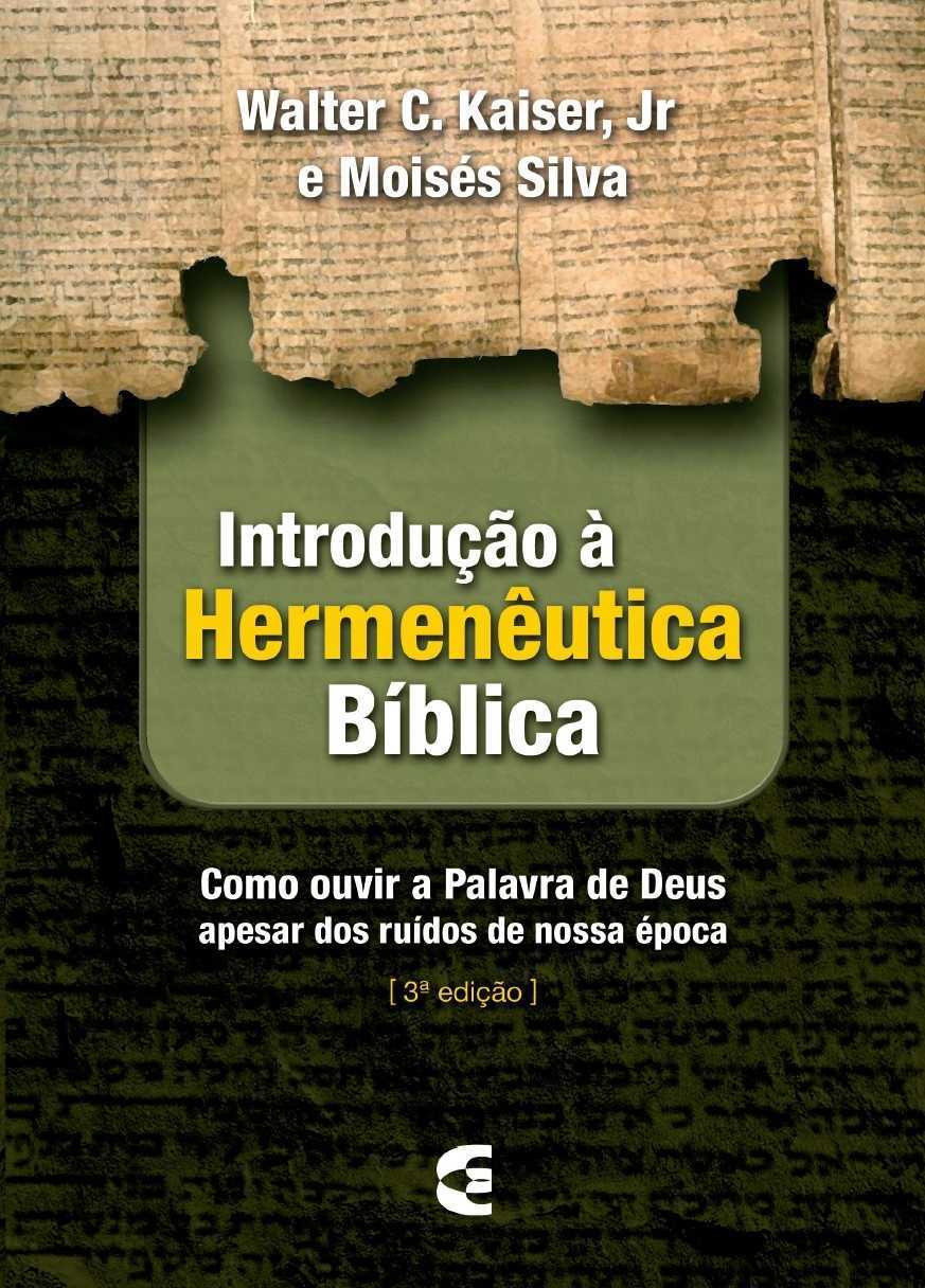 Introdução A Hermenêutica Bíblica – 3ª Ed