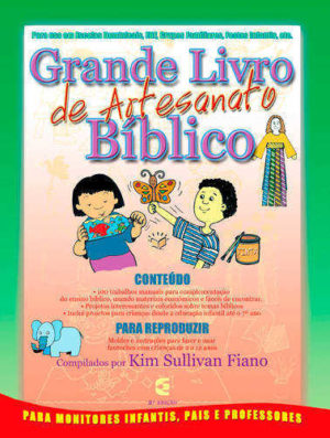o grande livro de artesanato biblico - kim sulliva fiano - Cultura Cristã