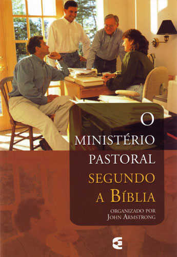 Ministério Pastoral Segundo A Bíblia