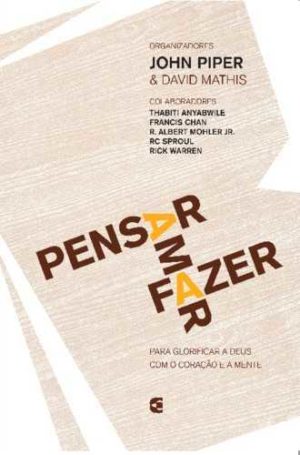 Pensar, Amar e Fazer