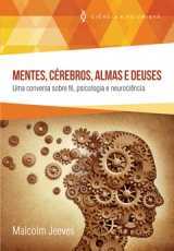 Mentes, Cérebros, Almas E Deuses