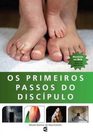 Os primeiros passos do discípulo