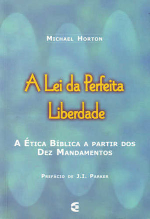 A Lei Da Perfeita Liberdade