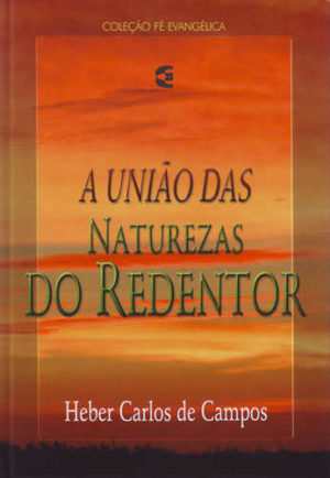 A União Das Naturezas Do Redentor