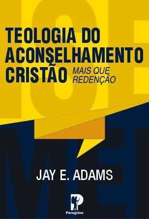 Teologia Do Aconselhamento Cristão