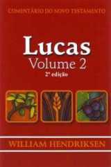 Comentário Do Novo Testamento – Lucas Volume 2