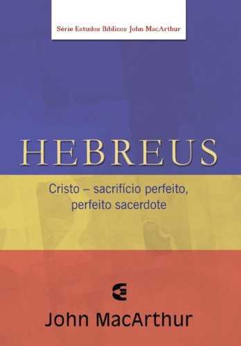 Hebreus – John Macarthur