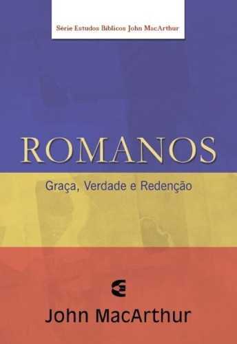 Romanos – John Macarthur