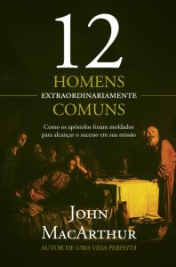 12 Homens Extraordinariamente Comuns