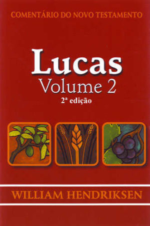 Comentário do Novo Testamento - Lucas Volume 2