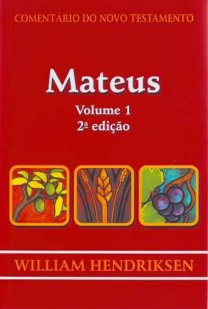 Comentário do Novo Testamento - Mateus - Volume 1