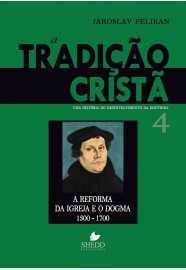 A Tradição Cristã – Volume 4