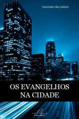 Os Evangelhos Na Cidade