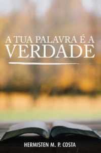 A Tua Palavra E A Verdade