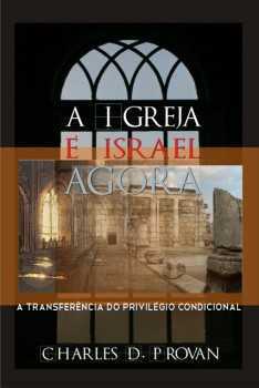 A Igreja E Israel Agora