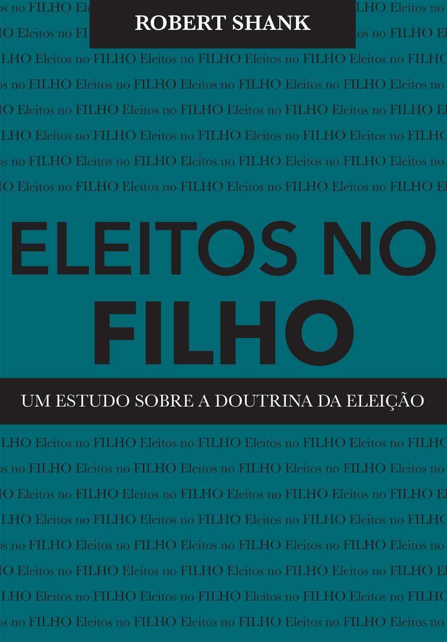 Eleitos No Filho