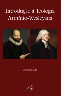 Introdução à teologia – Armínio-Wesleyana