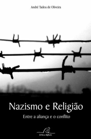 Nazismo e Religião – Entre a aliança e o conflito