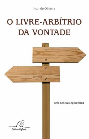 O livre-arbítrio da vontade