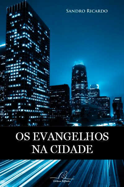 Os Evangelhos Na Cidade