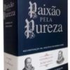 Paixão pela Pureza
