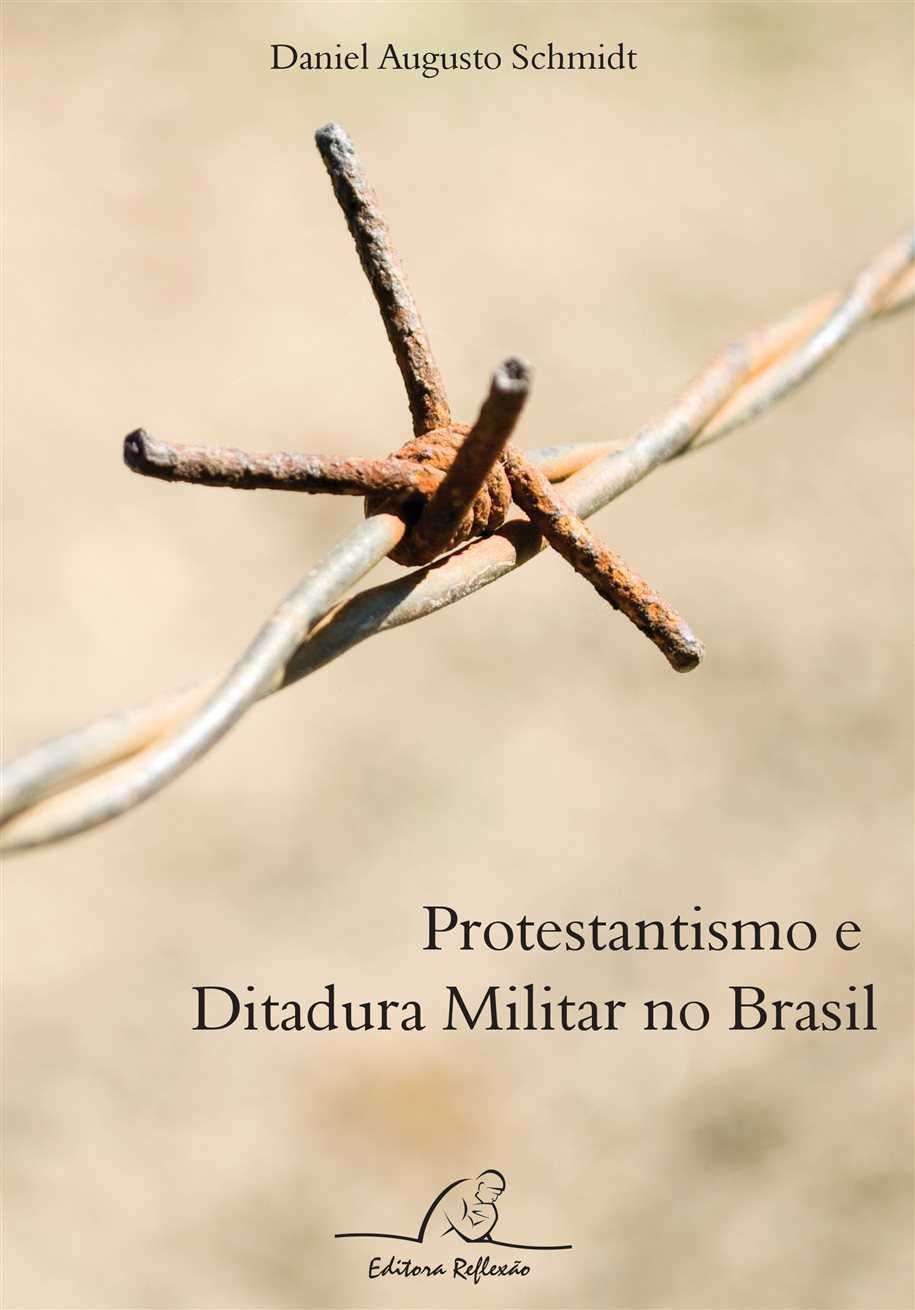 Protestantismo E Ditadura Militar No Brasil