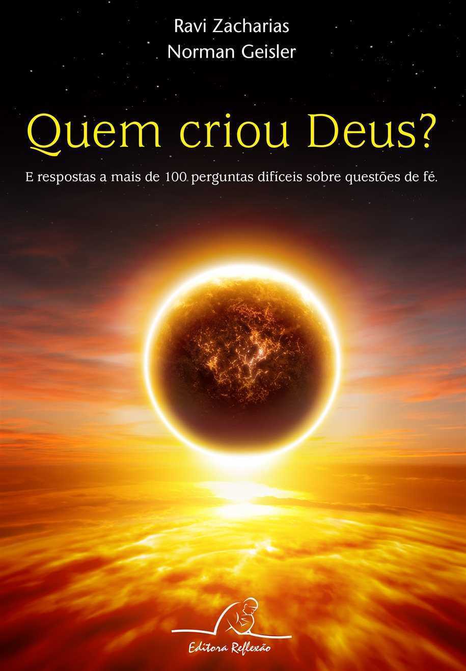 Quem Criou Deus?