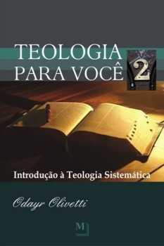 Teologia Para Você – Volume 2