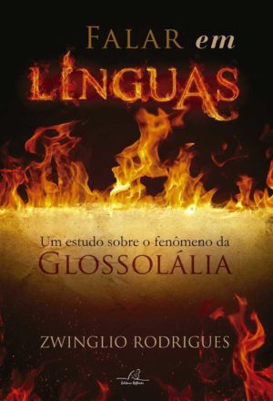 Falar em línguas - um estudo sobre o fenômeno da glossolália