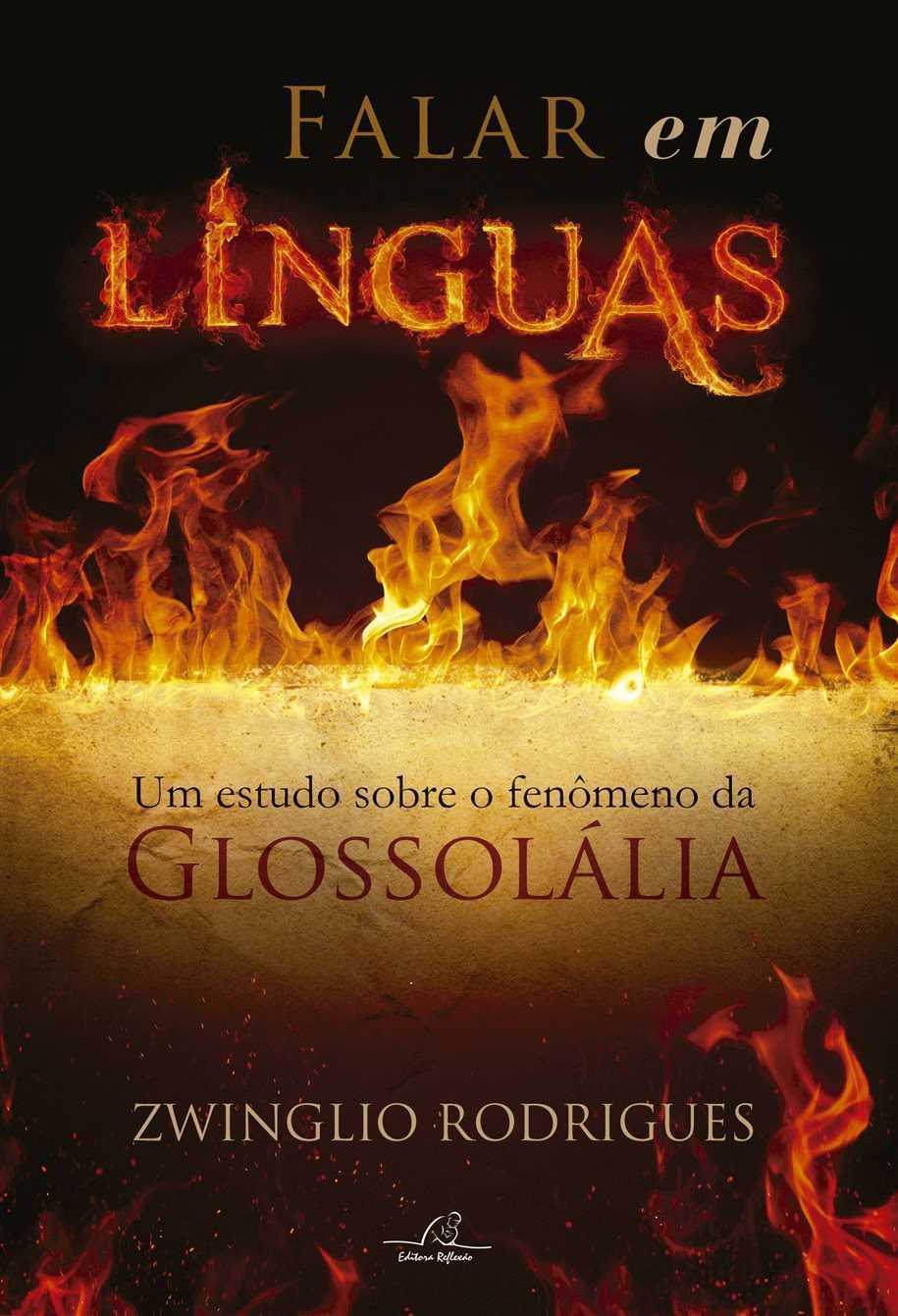 Falar Em Línguas – Um Estudo Sobre O Fenômeno Da Glossolália