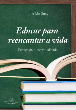 Educar para reencantar a vida